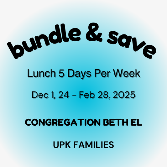 Bundle & Save: 5 Days Per Week Kosher - Dec 1 - Feb 28 (Congregation Beth El - UPK)